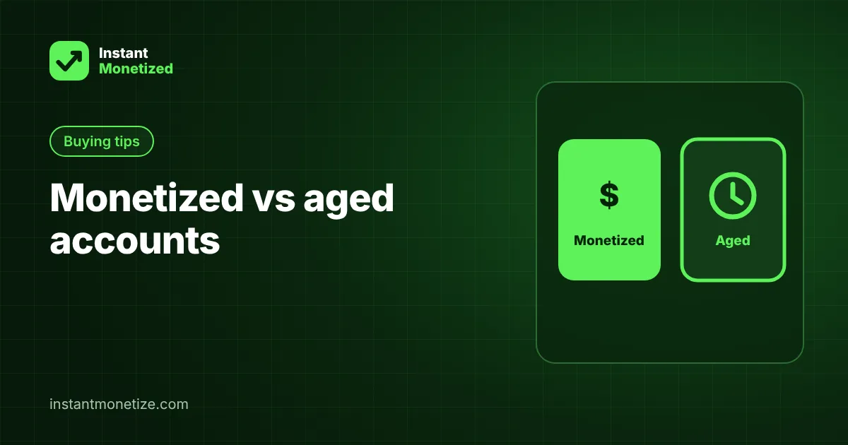 Monetized vs aged accounts: which one fits your plan?