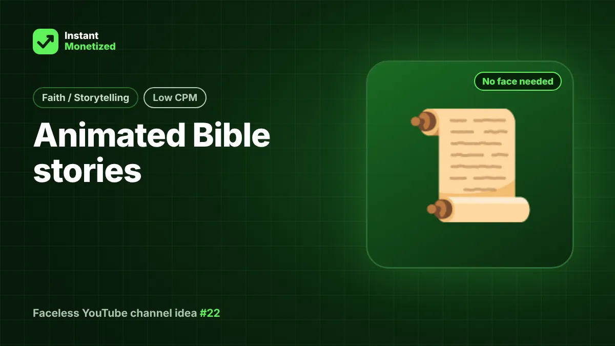 Faceless YouTube channel idea: Animated Bible stories (Faith / Storytelling, Low CPM)