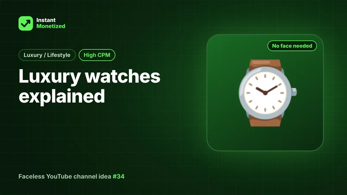 Faceless YouTube channel idea: Luxury watches explained (Luxury / Lifestyle, High CPM)