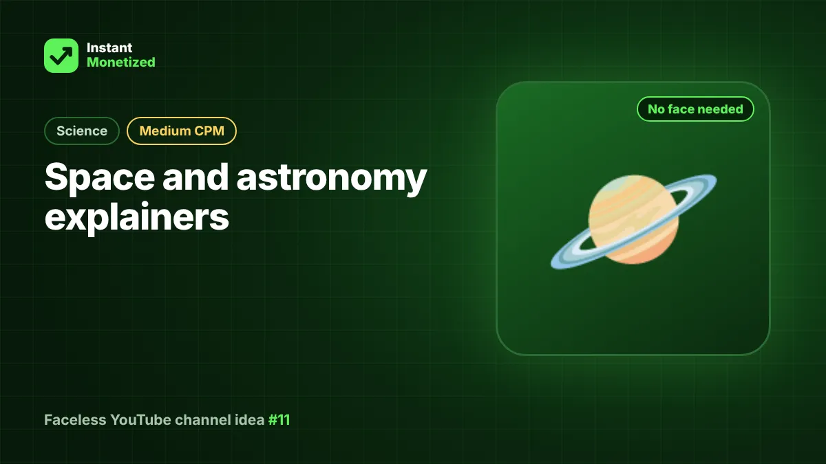 Faceless YouTube channel idea: Space and astronomy explainers (Science, Medium CPM)
