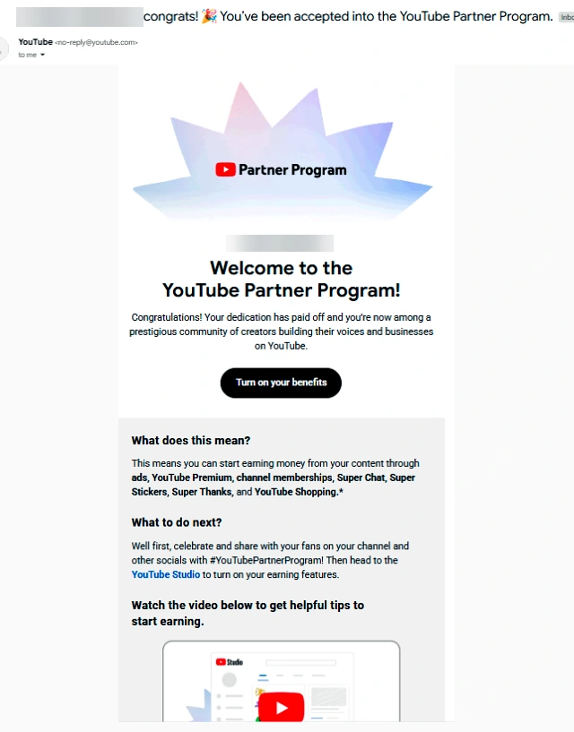 Approval email from YouTube. “You’ve been accepted into the YouTube Partner Program”